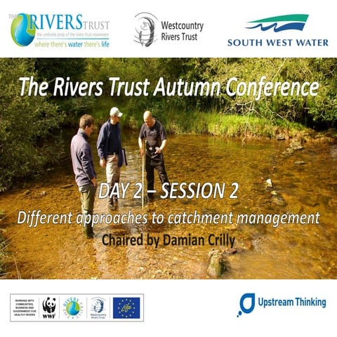 The Rivers Trust Autumn Conference: Day 2 - Session 2