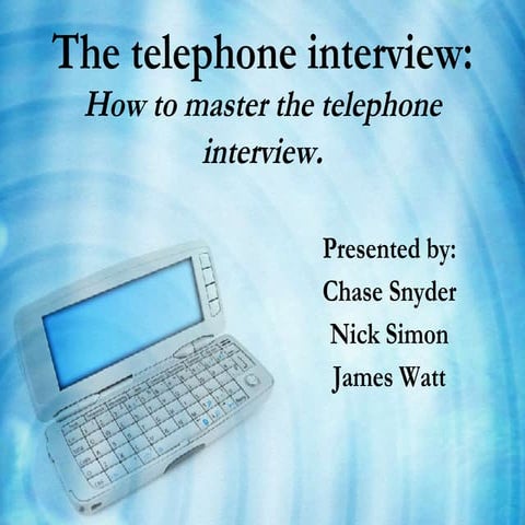 WRTG Presentation - Phone Interviews
