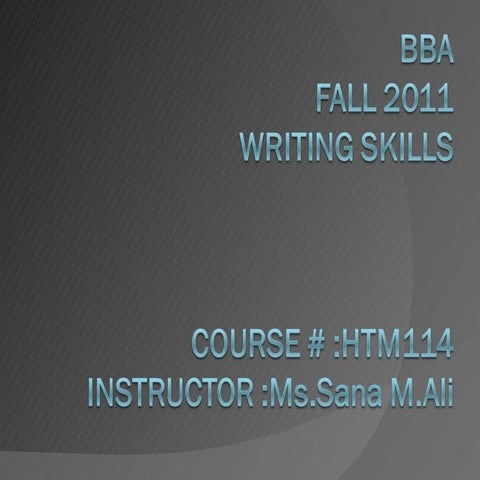 Wrting skills fall2011 session 28 sept