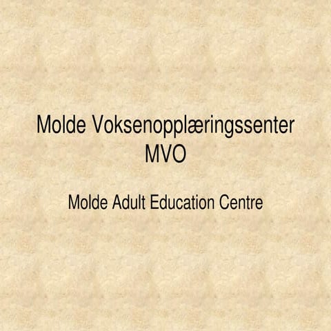 WS1 - Presentation of Molde Adult Education Centre
