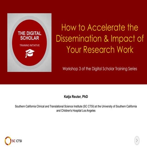 How to Accelerate the Dissemination & Impact of Your Research Work