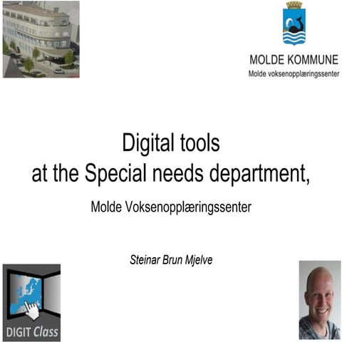 WS3 Molde - Some digital tools used at the Special department in Molde