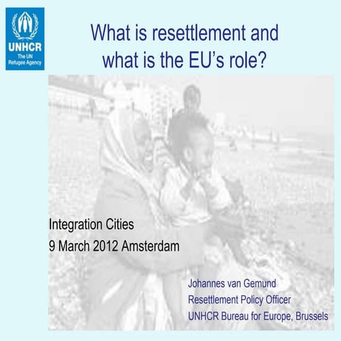 The United Nations High Commissioner for Refugees | PPT