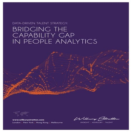 Data-Driven Talent Strategy: Bridging the Capability Gap in People Analytics