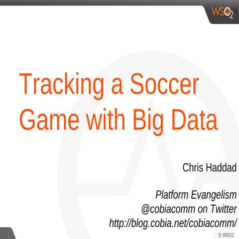 Tracking a soccer game with BigData