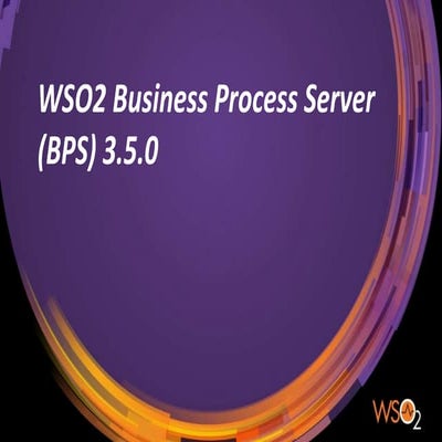 WSO2 Business Process Server 3.5.0 - Product Overview