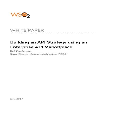 Wso2 building-an-api-strategy-using-an-enterprise-api-marketplace