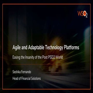 Agile and Adaptable Technology Platforms - Easing the Insanity of the Post PS...