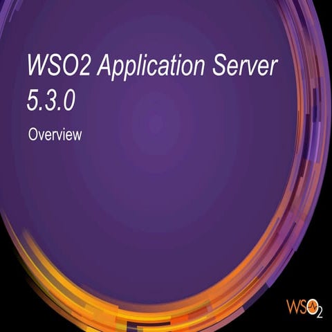 WSO2 Application Server - Product Overview