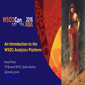 WSO2Con ASIA 2016: An Introduction to the WSO2 Analytics Platform