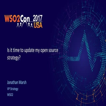 WSO2Con USA 2017: Is It Time to Update My Open Source Strategy?