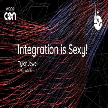 [WSO2Con Asia 2018] Integration is Sexy