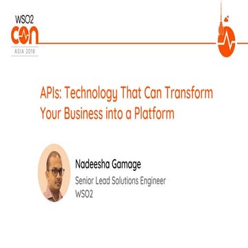 [WSO2Con Asia 2018] APIs: Technology That Can Transform Your Business into a ...