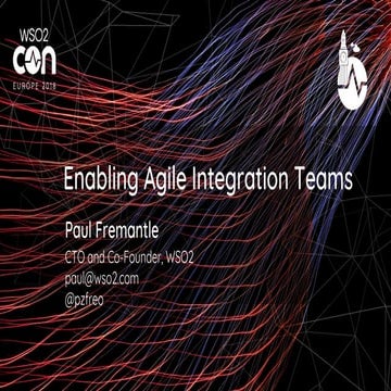 [WSO2Con EU 2018] Enabling Agile Integration Teams