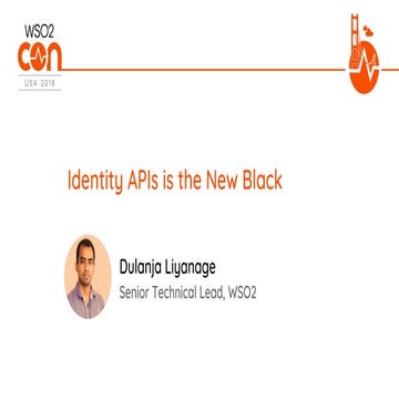 [WSO2Con USA 2018] Identity APIs is the New Black