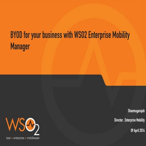 BYOD for your business with WSO2 Enterprise Mobility Manager