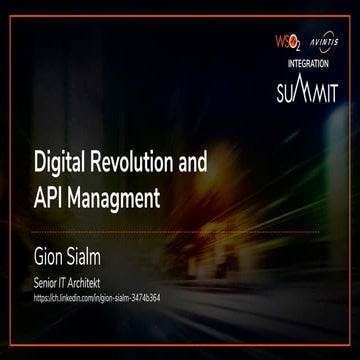 [WSO2 Integration Summit Bern 2019] Digital Revolution and API Management