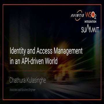 [WSO2 Integration Summit Bern 2019] Identity and Access Management in an API-...
