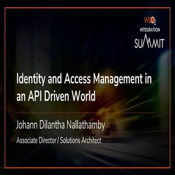[WSO2 Integration Summit Nairobi 2019] Identity and Access Management in an A...