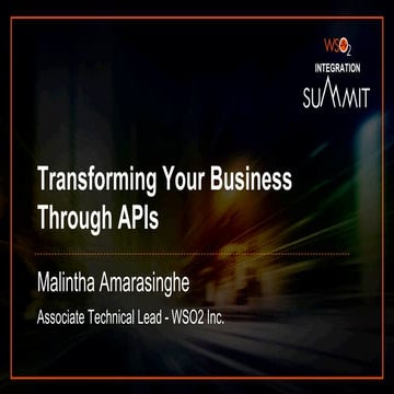 [WSO2 Integration Summit Nairobi 2019] Transforming Your Business Through APIs