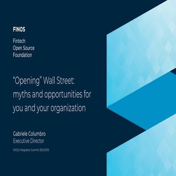 [WSO2 Integration Summit New York 2019] "Opening" Fintech and Wall Street: My...
