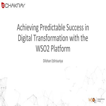 [WSO2 Integration Summit Singapore 2019] Achieving Predictable Success in Dig...