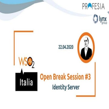 Wso2 italia open break session #3 - Identity Server