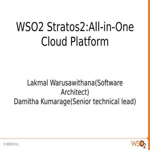 WSO2 Stratos 2 - Your all in one Cloud Platform