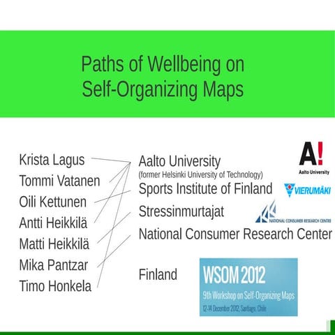 Paths of Wellbeing on Self-Organizing Maps + excerpts from other presentations
