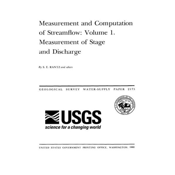 Measurement and Computation of Streamflow: Volume 1 Measurement of Stage and ...