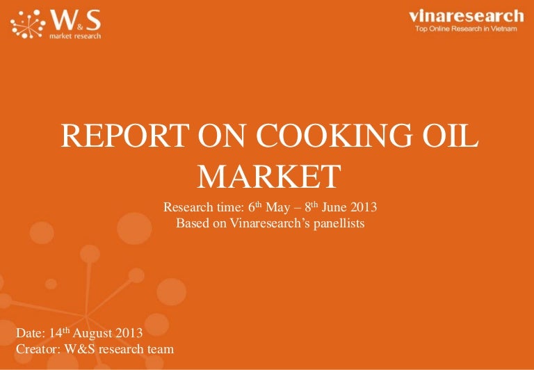 REPORT ON COOKING OIL MARKET IN VIETNAM 2013