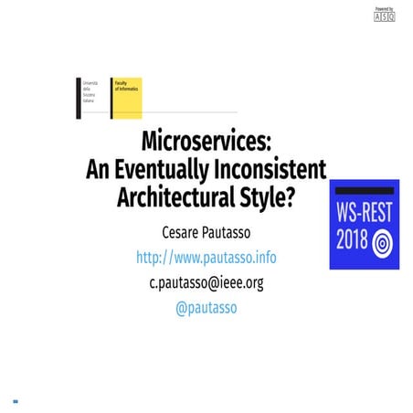 Microservices: An Eventually Inconsistent Architectural Style?