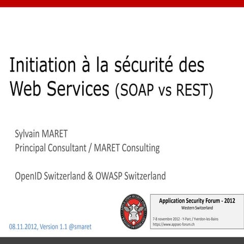 ASFWS 2012 / Initiation à la sécurité des Web Services par Sylvain Maret