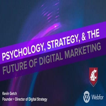 Psychology, Strategy, and the Future of Digital Marketing