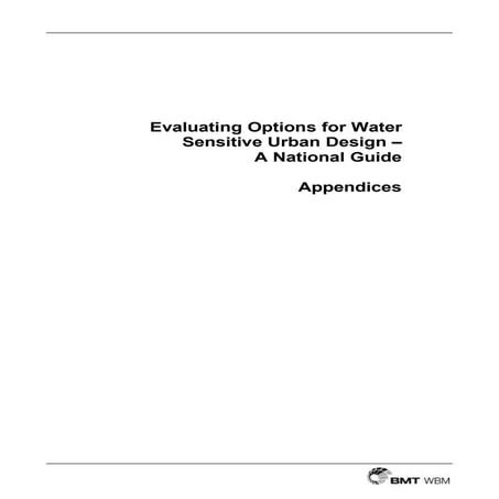 Evaluating Options for Water Sensitive Urban Design: A National Guide | DOC