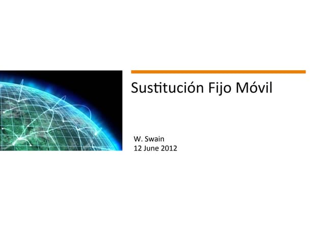 W. Swain, Sustitución Fijo Móvil