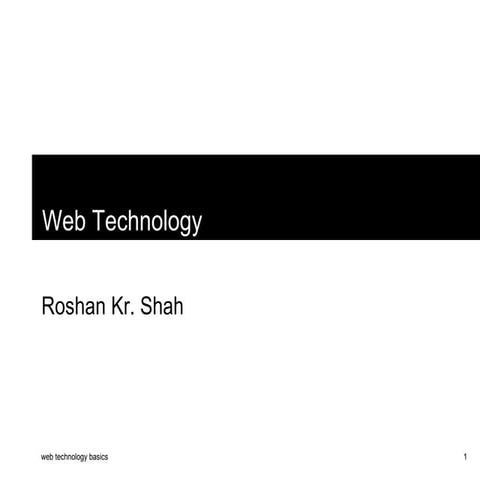 Introduction to web technology and it's implementation | PPT