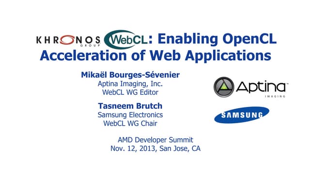 WT-4069, WebCL: Enabling OpenCL Acceleration of Web Applications, by  Mikael ...