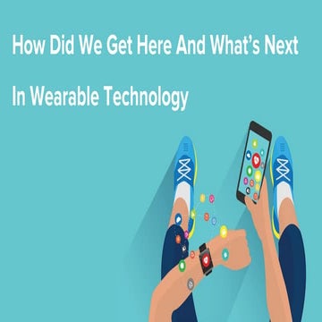 What’s Next In Wearable Technology