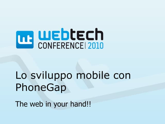 PhoneGap ovvero lo Sviluppo Mobile Nativo con HTML, CSS e JavaScript