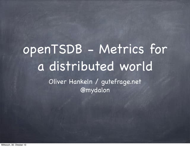 openTSDB - Metrics for a distributed world