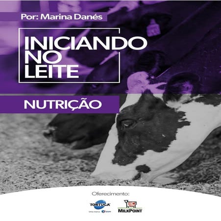 Iniciando no Leite - Nutrição