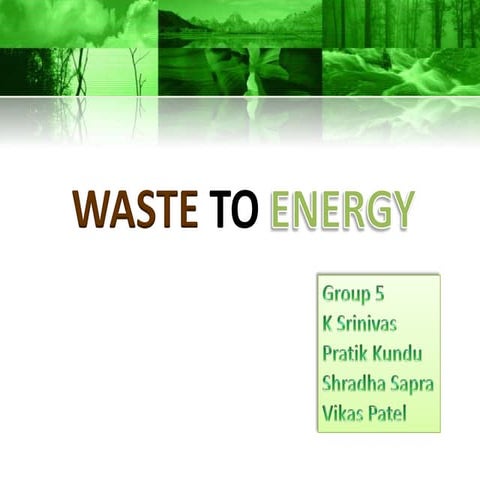WASTE TO ENERGY