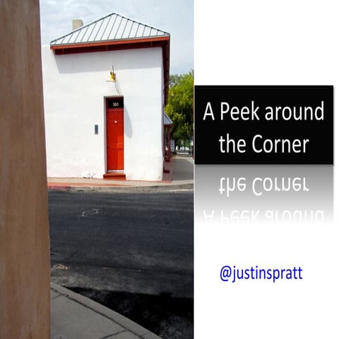 A Peek around the Corner - WTF Conference 2010