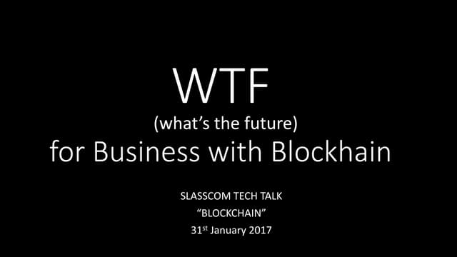 WTF for businesses for Blockchain