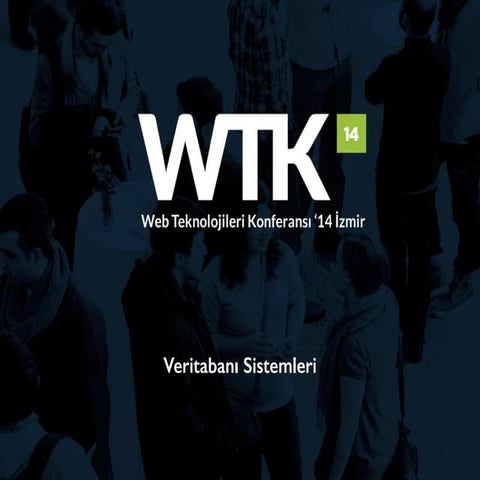 WTK'14 - Veritabanı Sistemleri