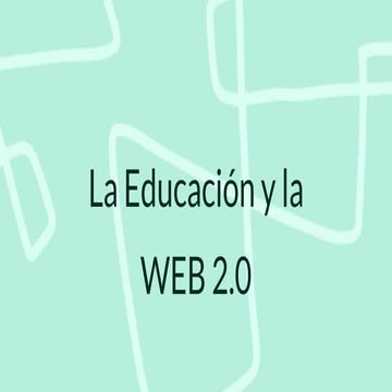 Educacion y la_web_2.0__andrea_postigo v