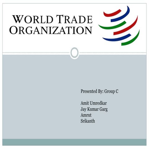 Wto and its role in world economy | PPTX