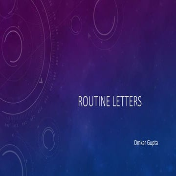 Presentation on routine letter