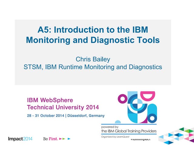 WebSphere Technical University: Introduction to the Java Diagnostic Tools